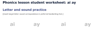 Phonics lesson student worksheet: Spelling generalisation for letter-sound correspondences ai ay Image